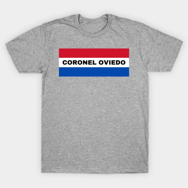 Coronel Oviedo City in Paraguay Flag Colors T-Shirt by aybe7elf